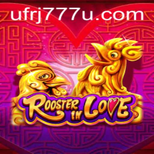 RoosterInLove: A Game That Brings Joy and Excitement